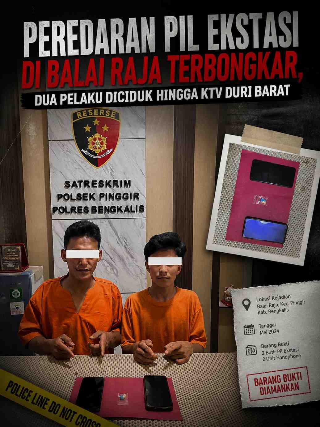 “Peredaran Pil Ekstasi di Balai Raja Terbongkar, Dua Pelaku Diciduk hingga KTV Duri Barat”